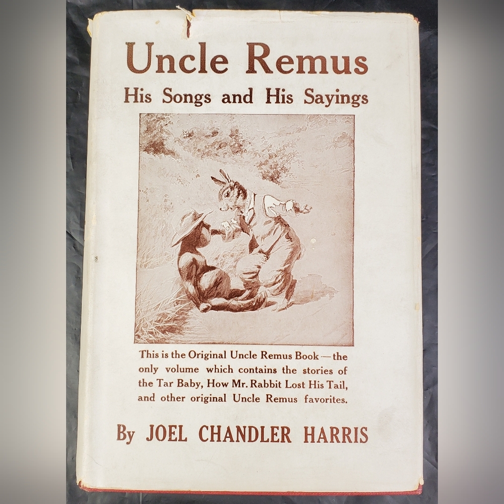 Uncle Remus: His Songs and His Sayings 1934 J C Harris Hardback w/ Dust Jacket